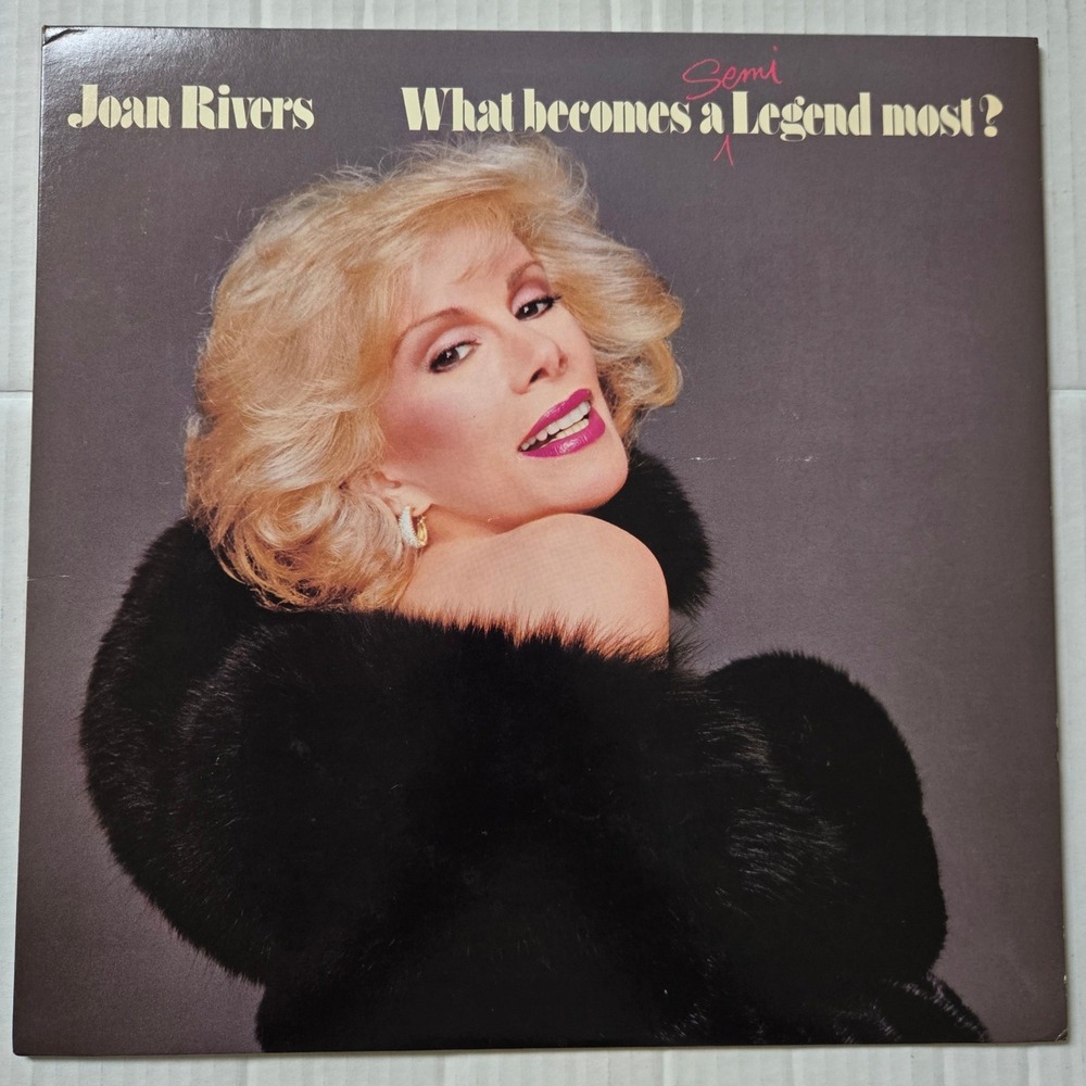 Joan Rivers What Becomes A Semi Legend Most Vinyl LP 1983 Geffen GHS 4007 Comedy